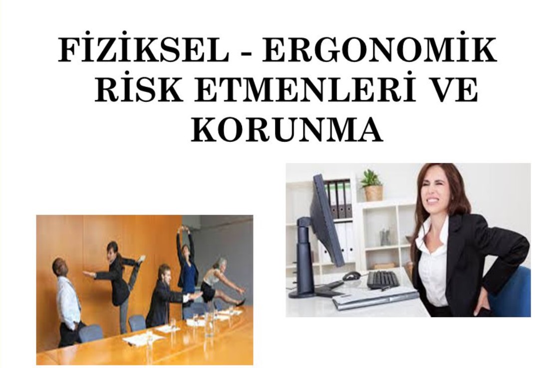 Kimyasal, Fiziksel ve Ergonomik Risk Etmenleri